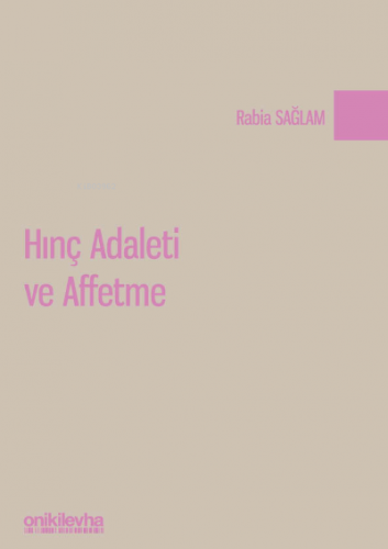 Hınç Adaleti ve Affetme