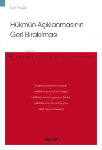 Hükmün Açıklanmasının Geri Bırakılması;– Ceza Hukuku Monografileri – -
