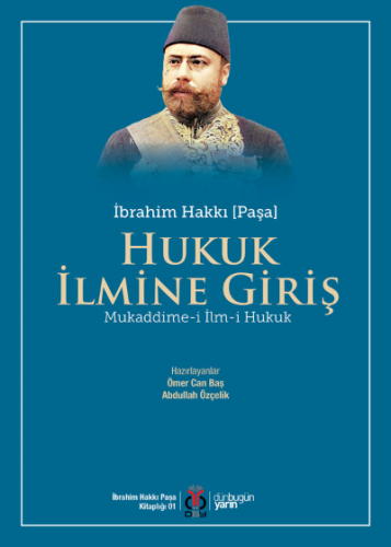 Hukuk İlmine Giriş;Mukaddime-i İlm-i Hukuk