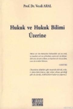 Hukuk ve Hukuk Bilimi Üzerine - Kitapiks.com