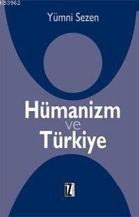 Hümanizm ve Türkiye - Kitapiks.com