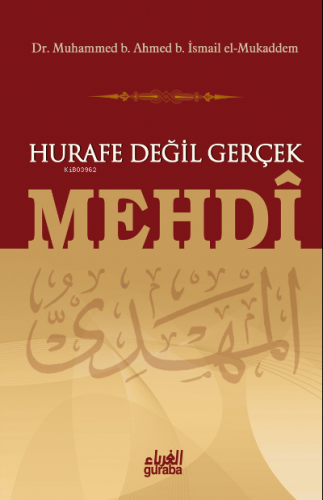 Hurafe Değil Gerçek Mehdî - Kitapiks.com