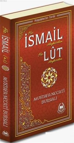 Hz. İsmail Aleyhisselam Hz. Lut Aleyhisselam; Peygamberler Tarihi - Ki