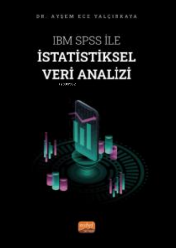 IBM SPSS ile İstatistiksel Veri Analizi - Kitapiks.com