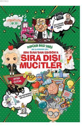 İbni Sina'dan Edison'a Sıra Dışı Mucitler - Popüler Bilgi Serisi - Kit