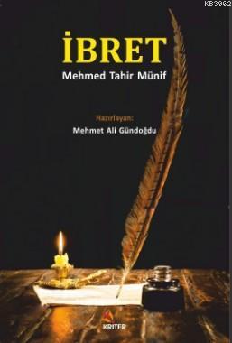 İbret Mehmed Tahir Münif - Kitapiks.com