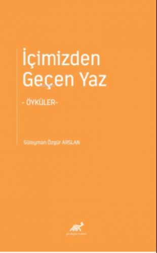 İçimizden Geçen Yaz ;-Öyküler-