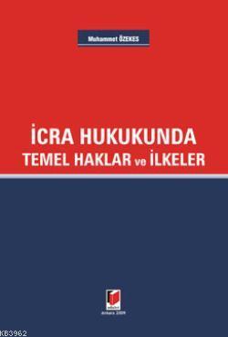 İcra Hukukunda; Temel Haklar ve İlkeler - Kitapiks.com