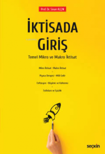 İktisada Giriş;Temel – Mikro ve Makro İktisat