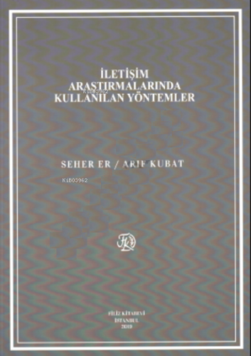İletişim Araştırmalarında Kullanılan Yöntemler - Kitapiks.com