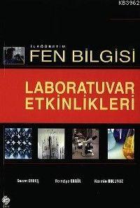 İlköğretim Fen Bilgisi Laboratuvar Etkinlikleri - Kitapiks.com