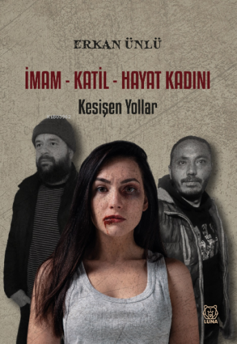 İmam-Katil-Hayat Kadını / Kesişen Yollar - Kitapiks.com