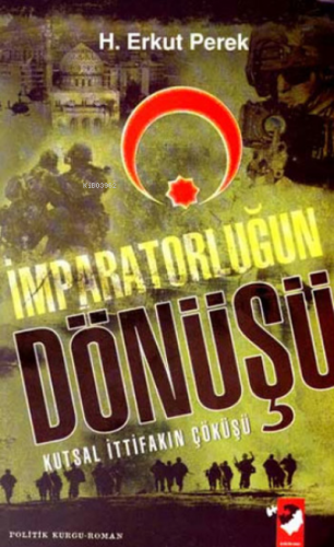 İmparatorluğun Dönüşü Kutsal İttifakın Çöküşü - Kitapiks.com