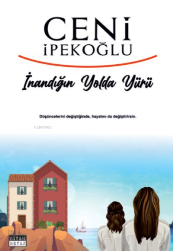 İnandığın Yolda Yürü - Kitapiks.com