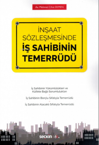 İnşaat Sözleşmesinde İş Sahibinin Temerrüdü - Kitapiks.com