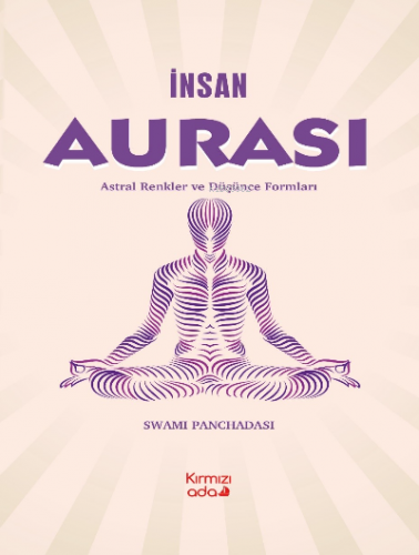 İnsan Aurası Astral Renkler ve Düşünce Formları - Kitapiks.com