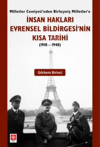 İnsan Hakları Evrensel Bildirgesinin Kısa Tarihi ( 1918 - 1948 ) - Kit