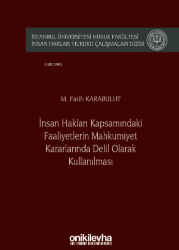 İnsan Hakları Kapsamındaki Faaliyetlerin Mahkumiye - Kitapiks.com