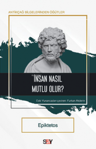 İnsan Nasıl Mutlu Olur? - Kitapiks.com