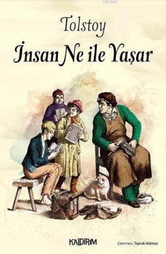 İnsan Ne İle Yaşar - Kitapiks.com