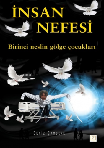 İnsan Nefesi;Birinci Neslin Gölge Çocukları - Kitapiks.com