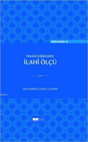 İnsani İlişkilerde İlahî Ölçü Ciltli - Kitapiks.com
