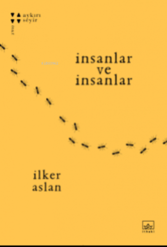 İnsanlar ve İnsanlar - Kitapiks.com