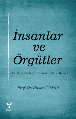 İnsanlar ve Örgütler - Kitapiks.com