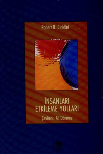 İnsanları Etkileme Yolları - Kitapiks.com