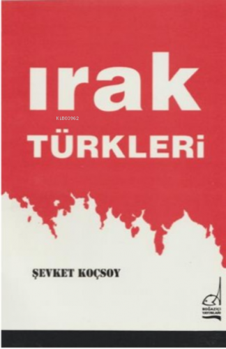 Irak Türkleri - Kitapiks.com