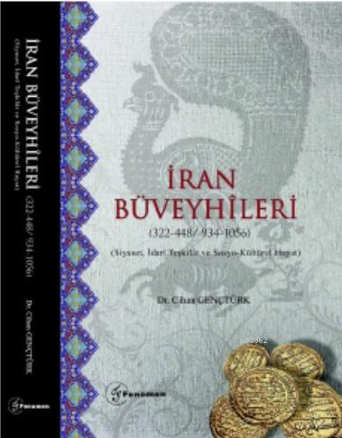 İran Büveyhileri (322 - 448 / 934 - 1056); (Siyaset, İdarî Teşkilât ve