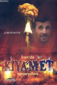 İran´da Kıyamet Senaryoları