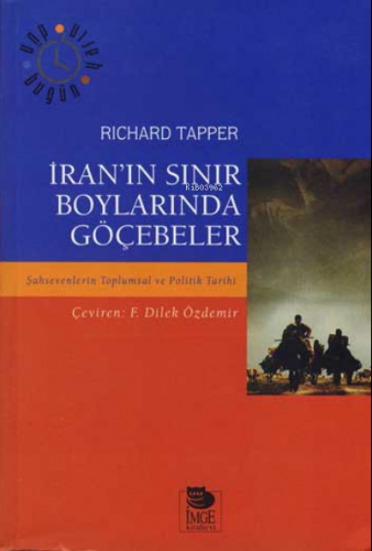 İran'ın Sınır Boylarında Göçebeler; Şahsevenlerin Toplumsal ve Politik Tarihi