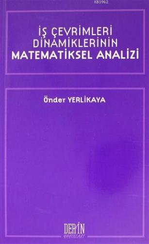 İş Çevrimleri Dinamiklerinin Matematiksel Analizi - Kitapiks.com