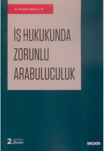 İş Hukukunda Zorunlu Arabuluculuk - Kitapiks.com