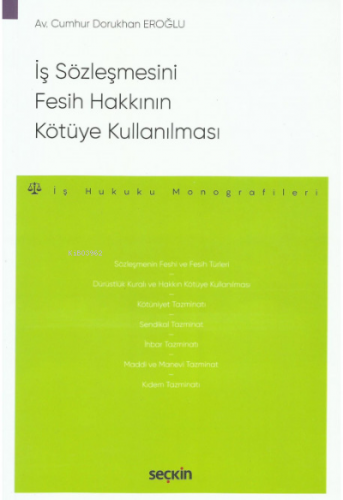 İş Sözleşmesini Fesih Hakkının Kötüye Kullanılması - Kitapiks.com