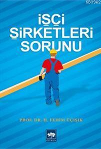 İşçi Şirketleri Sorunu - Kitapiks.com