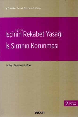 İşçinin Rekabet Yasağı – İş Sırrının Korunması - Kitapiks.com