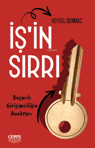 İş'in Sırrı ;Başarılı Girişimciliğin Anahtarı