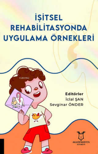 İşitsel Rehabilitasyonda Uygulama Örnekleri - Kitapiks.com