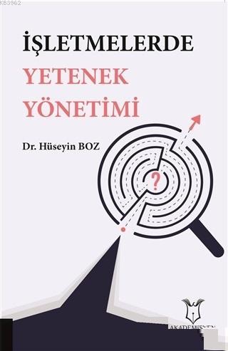 İşletmelerde Yetenek Yönetimi - Kitapiks.com