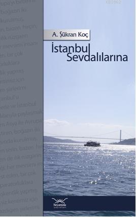 İstanbul Sevdalılarına - Kitapiks.com