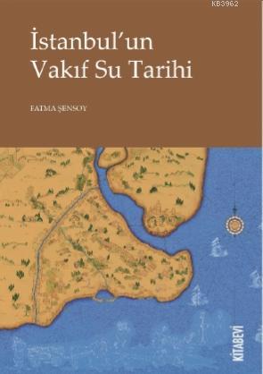 İstanbul'un Vakıf Su Tarihi