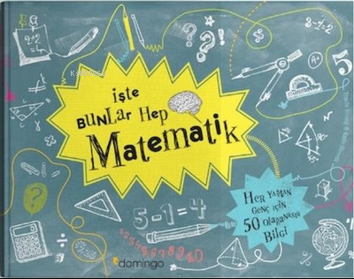 İşte Bunlar Hep Matematik - Kitapiks.com