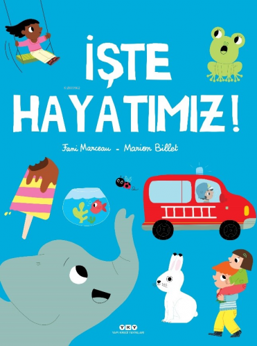 İşte Hayatımız! - Kitapiks.com
