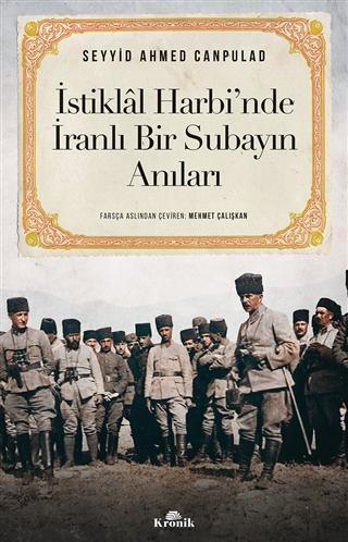 İstiklal Harbi'nde İranlı Bir Subayın Anıları - Kitapiks.com