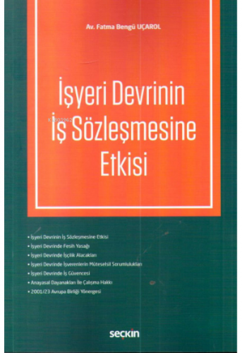 İşyeri Devrinin İş Sözleşmesine Etkisi - Kitapiks.com
