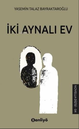 İyi Aynalı Ev - Kitapiks.com
