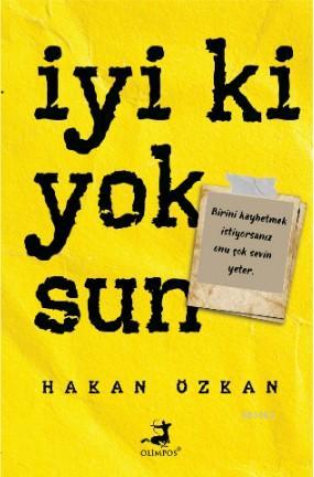 İyi ki Yoksun - Kitapiks.com