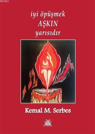 İyi Öpüşmek Aşkın Yarısıdır - Kitapiks.com